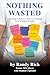 Nothing Wasted: Learning to Believe You Are Enough in a World of Labels (Second Edition)