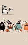 The Monster Party And Other Bilingual German-English Halloween Stories for Kids