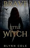 Brave Little Witch