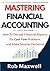 Mastering Financial Accounting 2025 Edition by Rob Maxwell