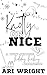 Knotty Or Nice (MVP: Most V...