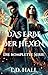 Das Erbe der Hexen: Die kom...