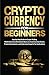 Cryptocurrency for Beginner...