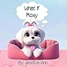 What If Roxy