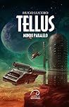 Tellus - Mundo Paralelo by Hugo Lucero