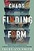 Chaos Finding Form by Trudy-Ann Smith