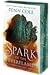 Spark of the Everflame (The Kindred’s Curse Saga #1)