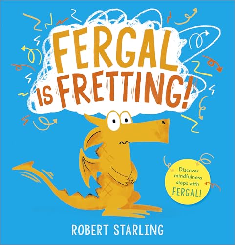 Fergal is Fretting!: Discover Fergal's mindfulness steps that help children deal with anxiety (Paperback)