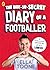 The Not-So-Secret Diary of a Footballer by Ella Toone