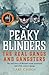 Peaky Blinders: The Real Ga...