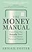 The Money Manual: Everything You Actually Need to Know About Personal Finance