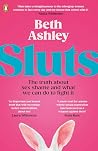 Sluts: The Truth ...