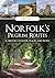 Norfolk's Pilgrim Routes: A...