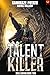 Talent Killer: A LitRPG Adv...