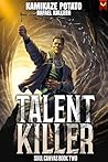 Talent Killer: A ...