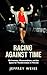 Racing against Time by Jeffrey   Weiss