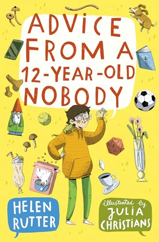 Advice from a 12-Year-Old Nobody (Paperback)