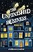 The Unfinished Business by Stephanie Campisi