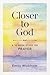 Closer to God by Emily  Wickham