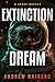 Extinction Dream