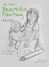 The Most Beautiful Painting: Discover the Mystery of Chinese Script (English and Mandarin Chinese Edition)