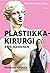 Plastiikkakirurgi Atte Manninen - Ihmisten korjaaja by Riikka Smolander-Slotte