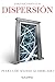 Dispersión by Pablo Escandón Cusi