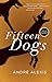 Fifteen Dogs: Tenth Anniversary Edition