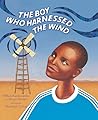 The Boy Who Harnessed the Wind: Picture Book Edition