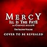 Mercy: Ill is the Fate (The Second Volume)