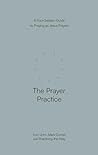 The Prayer Practi...