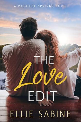 The Love Edit (Paradise Springs #2)