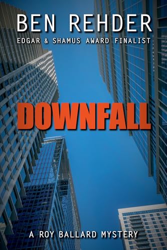 Downfall (Roy Ballard Mysteries Book 10)