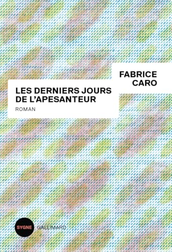 Les derniers jours de l'apesanteur (Paperback)