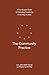 The Community Practice: A Four-Session Guide to Cultivating Community in the Way of Jesus