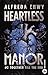 Heartless Manor - 2