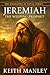 Jeremiah: The Weeping Proph...