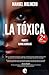 La Tóxica: Almas gemelas (Spanish Edition)