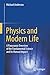 Physics and Modern Life: A Panoramic Overview of the Fundamental Science and Its Human Impact