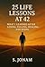 25 Life Lessons at 42 by S Jonam