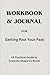 Workbook & Journal For Gett...