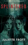 Splintered