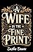 Wife in the Fine Print: A B...