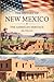 The History of New Mexico: ...