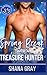Spring Break with a Treasurer Hunter by Shana Gray Spring Break with a Treasurer Hunter by Shana Gray