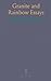 Granite and Rainbow Essays by Woolf Virginia