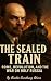 The Sealed Train: Rome, Rev...