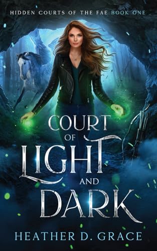 Court of Light and Dark (Hidden Courts of the Fae #1)