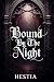 Bound By The Night (The Ver...
