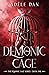 Demonic Cage (Demonic Cage ...